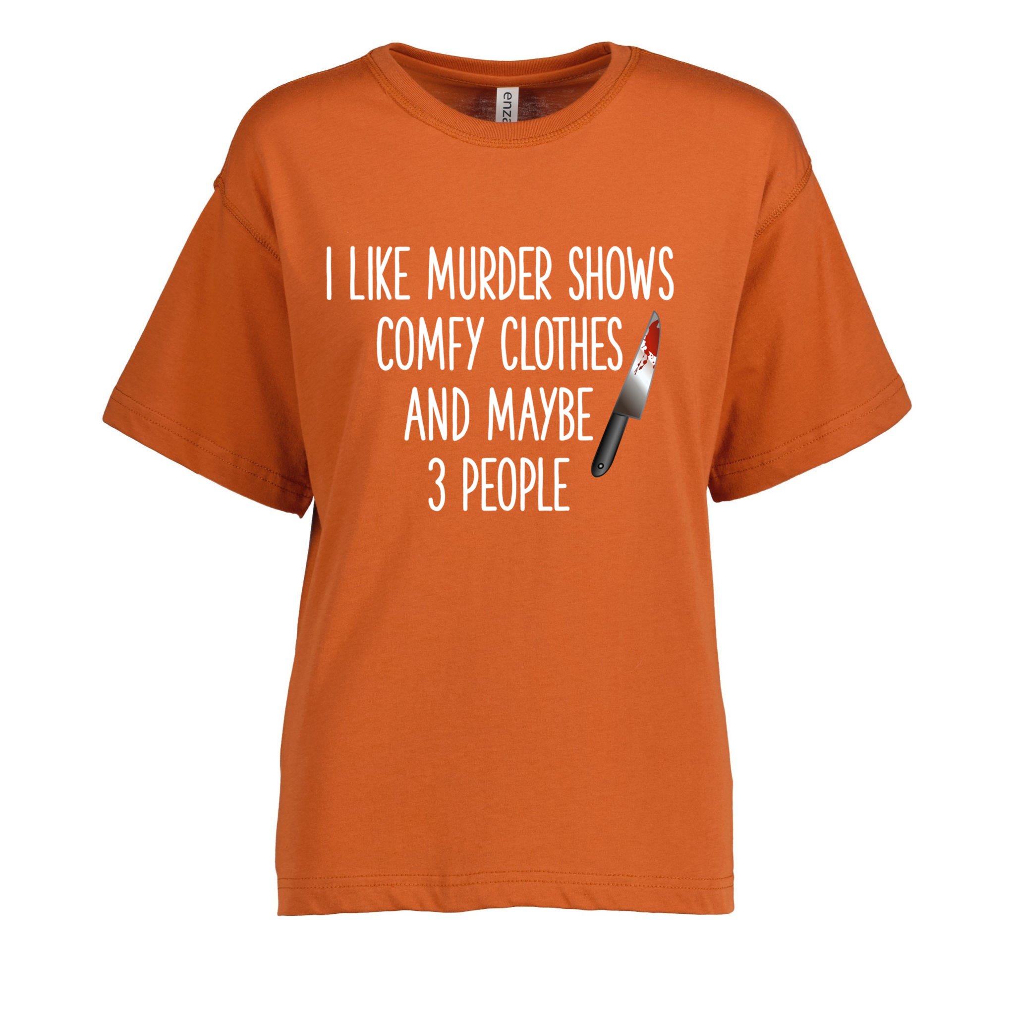 I Like Murder Shows Comfy Clothes And Maybe Three People Great T Womens Boxy T Shirt